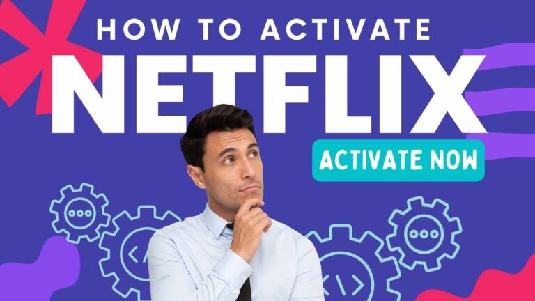 How to Activate Netflix ?